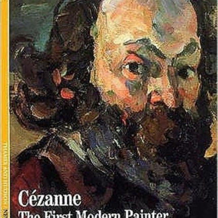 Cézanne: The First Modern Painter