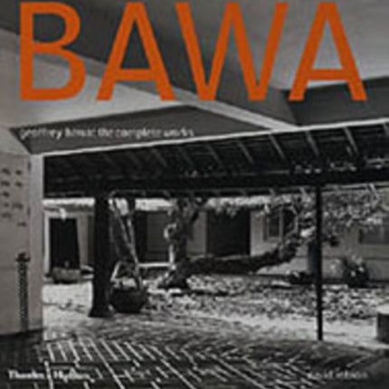 Geoffrey Bawa: The Complete Works