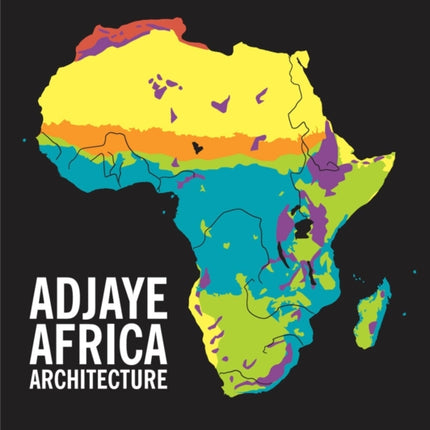 Adjaye · Africa · Architecture: A Photographic Survey of Metropolitan Architecture