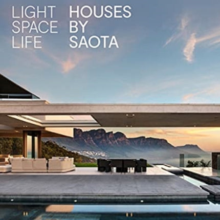 Light Space Life: Houses by SAOTA