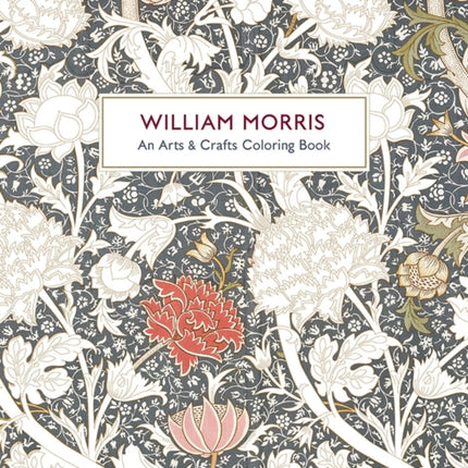 William Morris: An Arts & Crafts Colouring Book