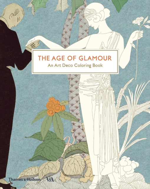 The Age of Glamour: An Art Deco Colouring Book