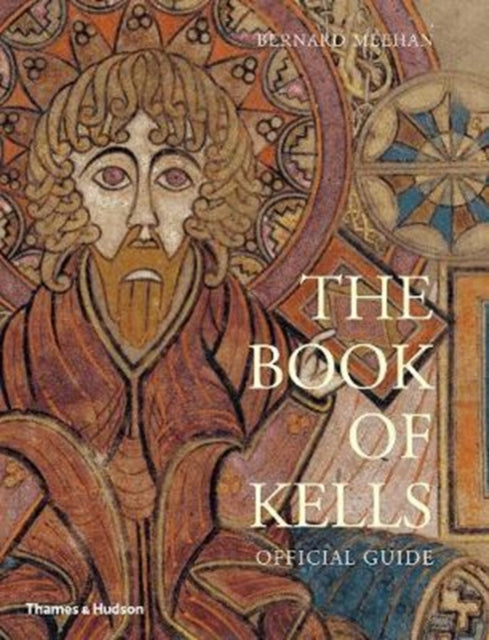 The Book of Kells: Official Guide