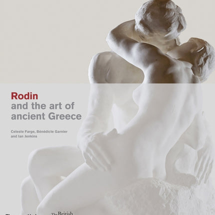 Rodin and the art of ancient Greece British Museum