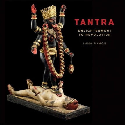 Tantra: enlightenment to revolution