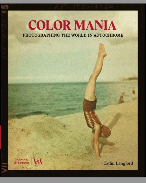 Colour Mania (Victoria and Albert Museum): Photographing the World in Autochrome