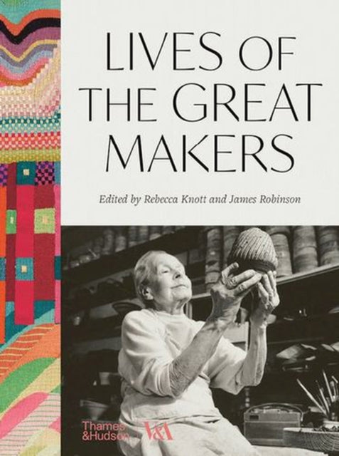 Lives of the Great Makers Victoria  Albert Museum