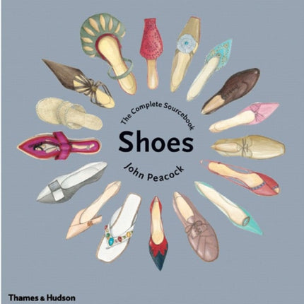 Shoes: The Complete Sourcebook