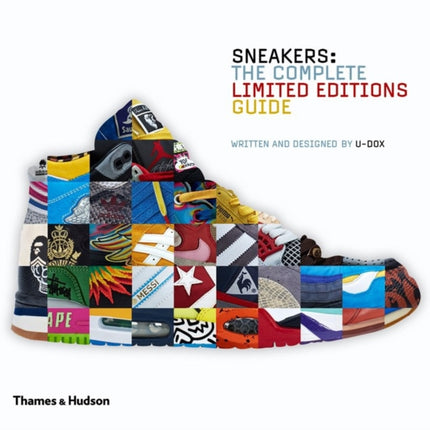 Sneakers: The Complete Limited Editions Guide