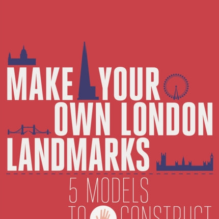 Make Your Own London Landmarks