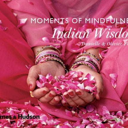 Moments of Mindfulness: Indian Wisdom