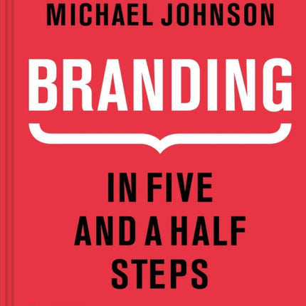 Branding In Five and a Half Steps