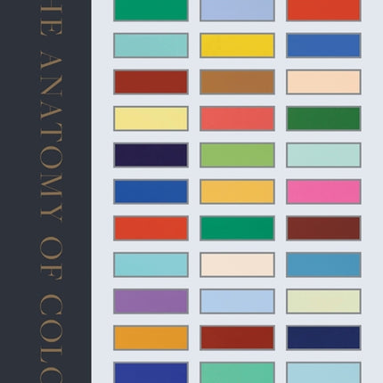 The Anatomy of Colour: The Story of Heritage Paints and Pigments