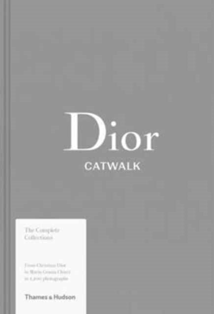 Dior Catwalk: The Complete Collections