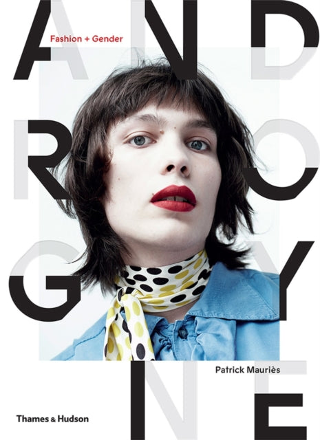 Androgyne: Fashion and Gender