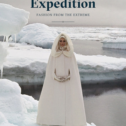 Expedition Fashion from the Extreme