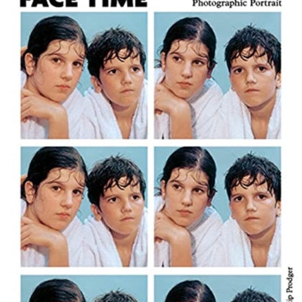 Face Time: A History of the Photographic Portrait