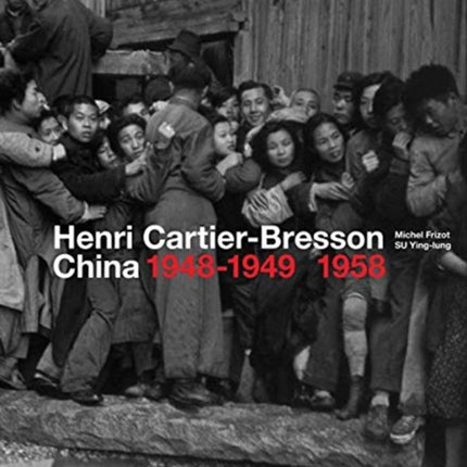 Henri Cartier-Bresson: China 1948–1949, 1958