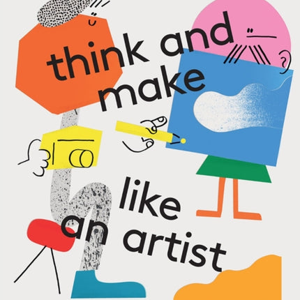 think and make like an artist: Art activities for creative kids!