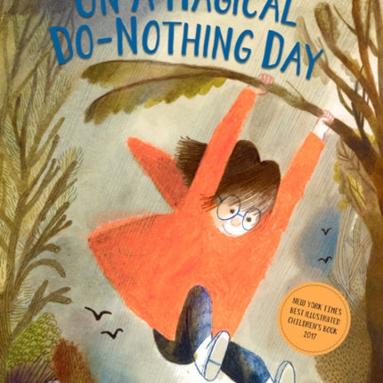 On A Magical Do-Nothing Day