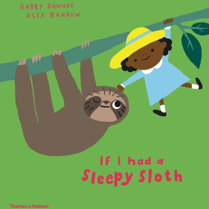 If I had a sleepy sloth