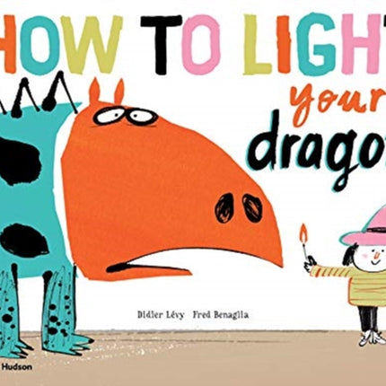 How to Light your Dragon