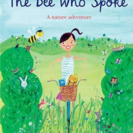 The Bee Who Spoke: A nature adventure