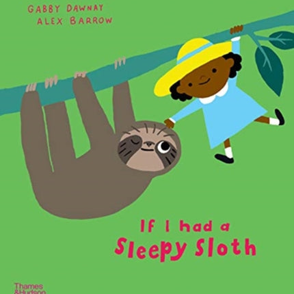 If I had a sleepy sloth