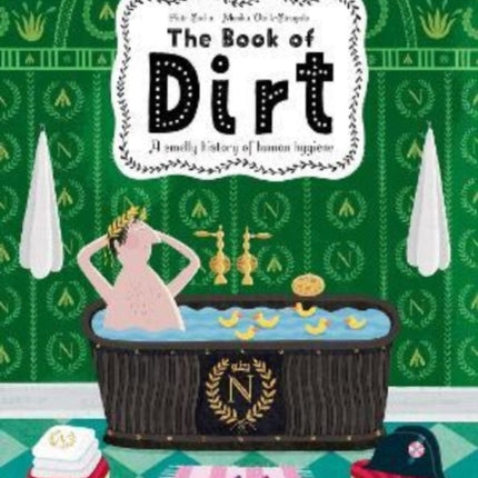 The Book of Dirt: A smelly history of dirt, disease and human hygiene