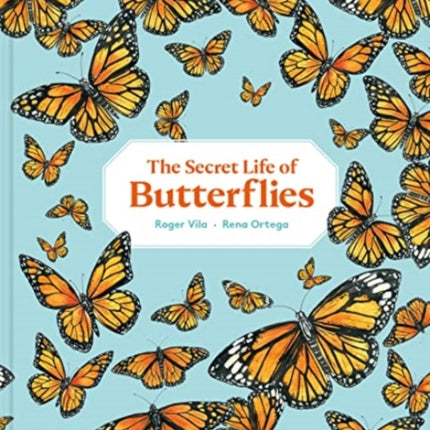 The Secret Life of Butterflies