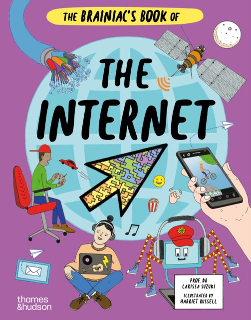 The Brainiacs Book of the Internet