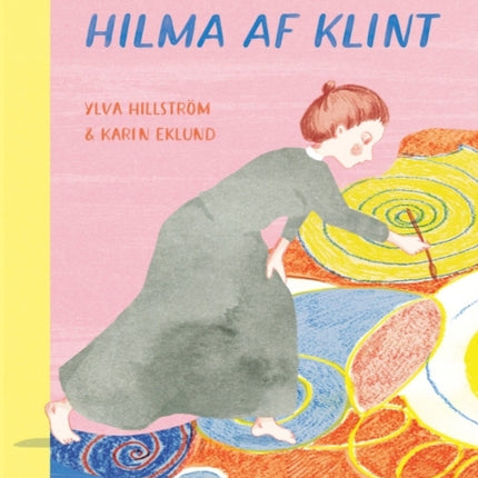 The Art and Life of Hilma af Klint