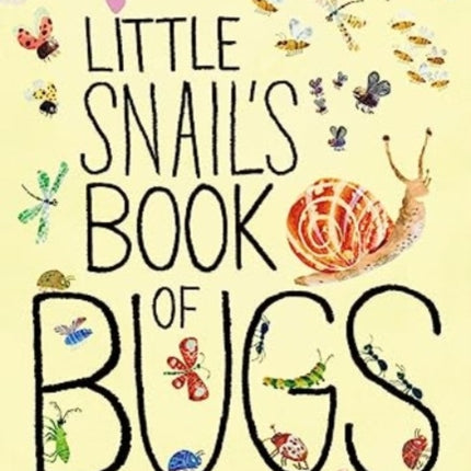 Little Snails Book of Bugs