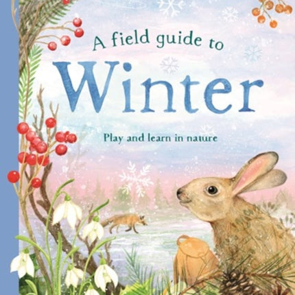 A Field Guide to Winter