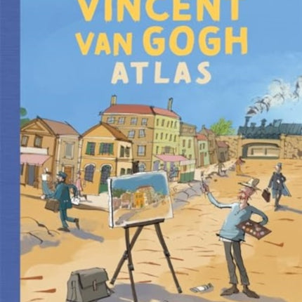 The Vincent van Gogh Atlas Junior Edition