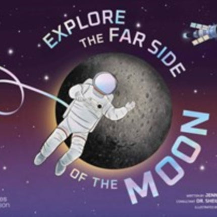 Explore the Far Side of the Moon
