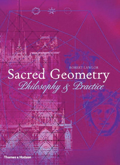 Sacred Geometry: Philosophy and Practice