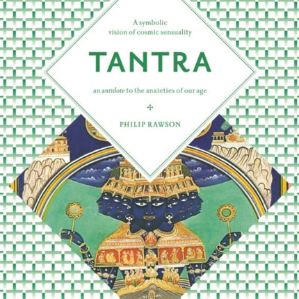 Tantra The Indian Cult of Ecstasy Art and Imagination