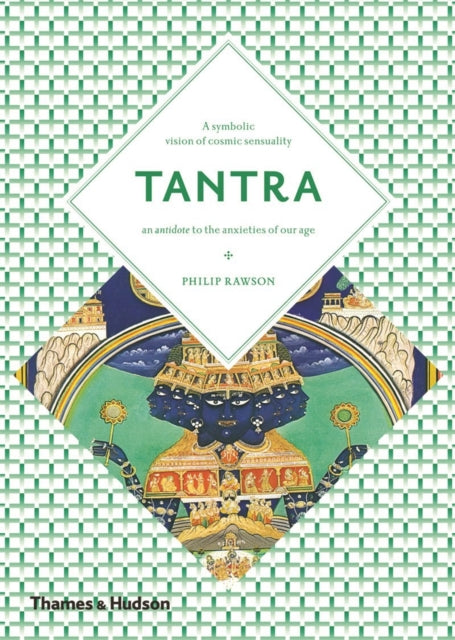 Tantra The Indian Cult of Ecstasy Art and Imagination