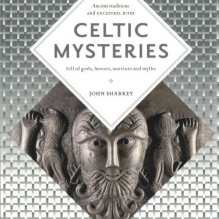 Celtic Mysteries: The Ancient Religion