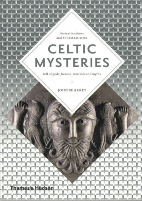 Celtic Mysteries: The Ancient Religion