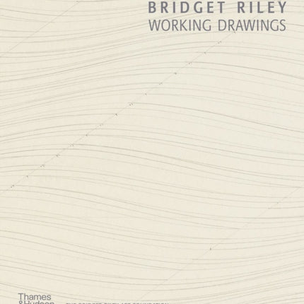 Bridget Riley: Working Drawings