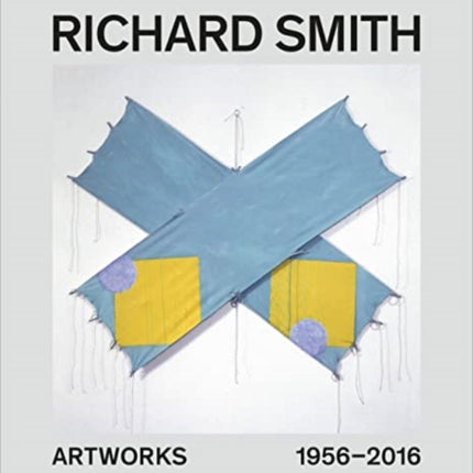 Richard Smith: Artworks 1954–2013