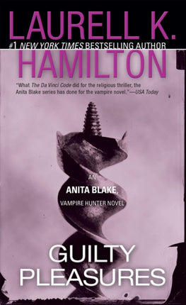 Guilty Pleasures: An Anita Blake, Vampire Hunter Novel