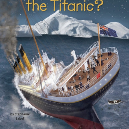 What Was the Titanic?