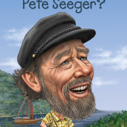 Who Was Pete Seeger?