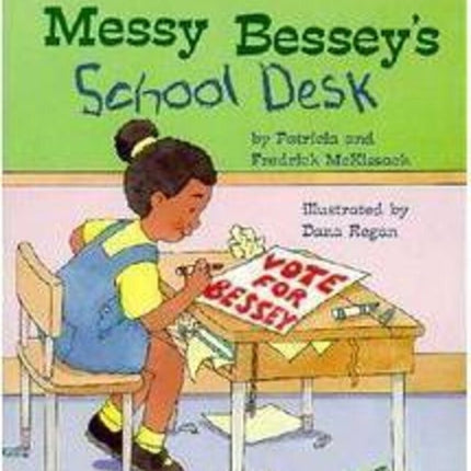 Messy Bessey's School Desk (a Rookie Reader)