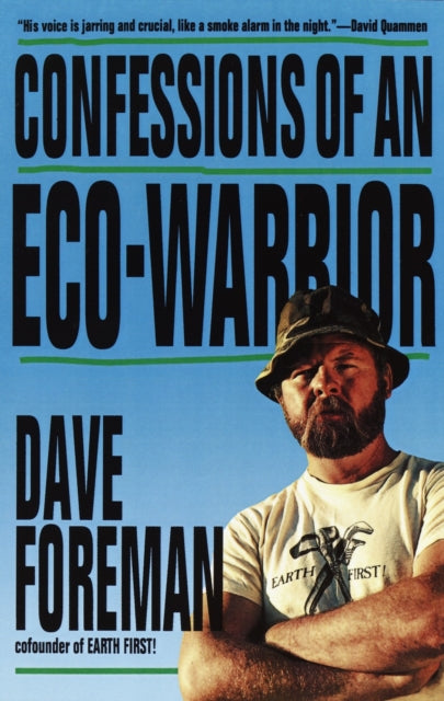 Confessions of An EcoWarrior