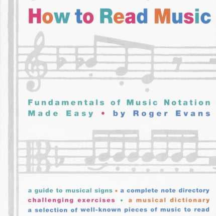 How to Read Music: Fundamentals of Music Notation Made Easy