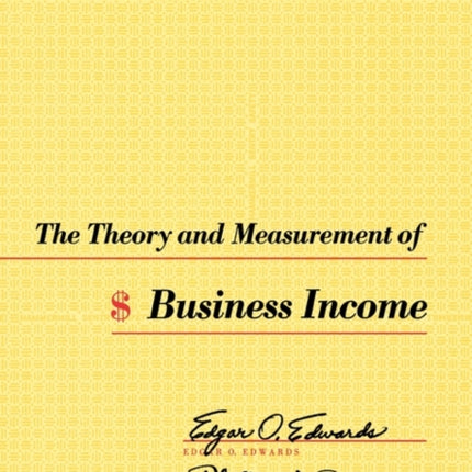 The Theory and Measurement of Business Income